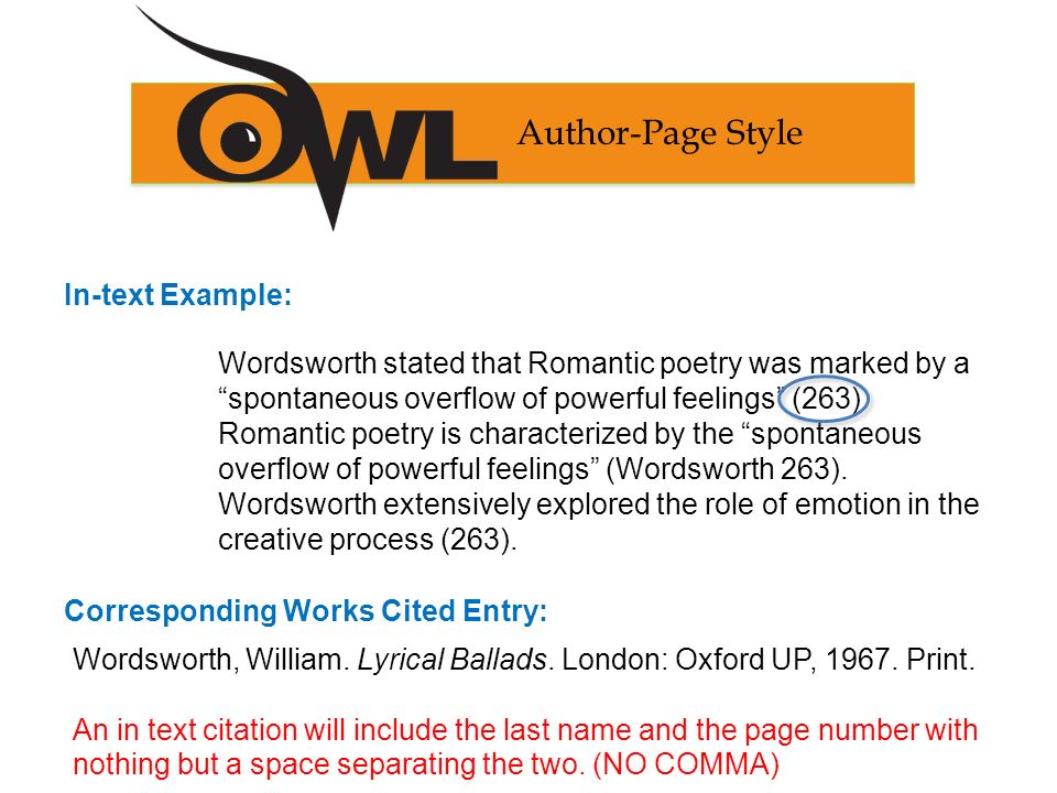 In-text Example: Corresponding Works Cited Entry: Author-Page Style Wordsworth, William.
