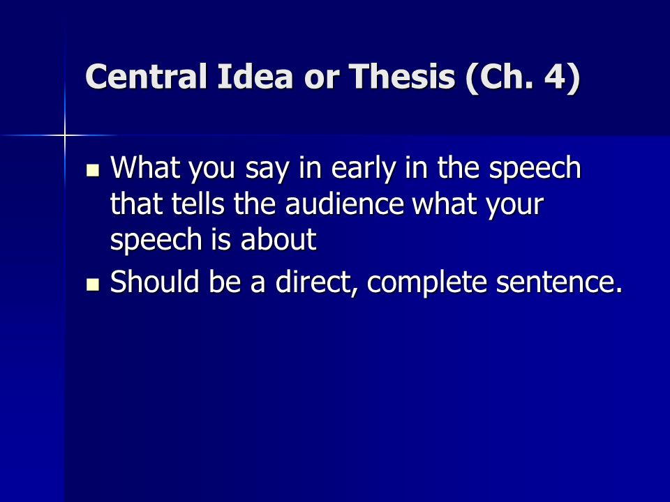 Central Idea or Thesis (Ch.