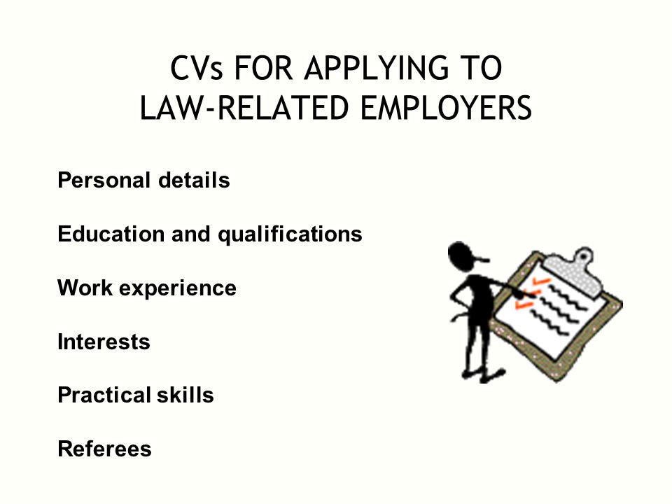 cvs for applying to law related employers personal details education