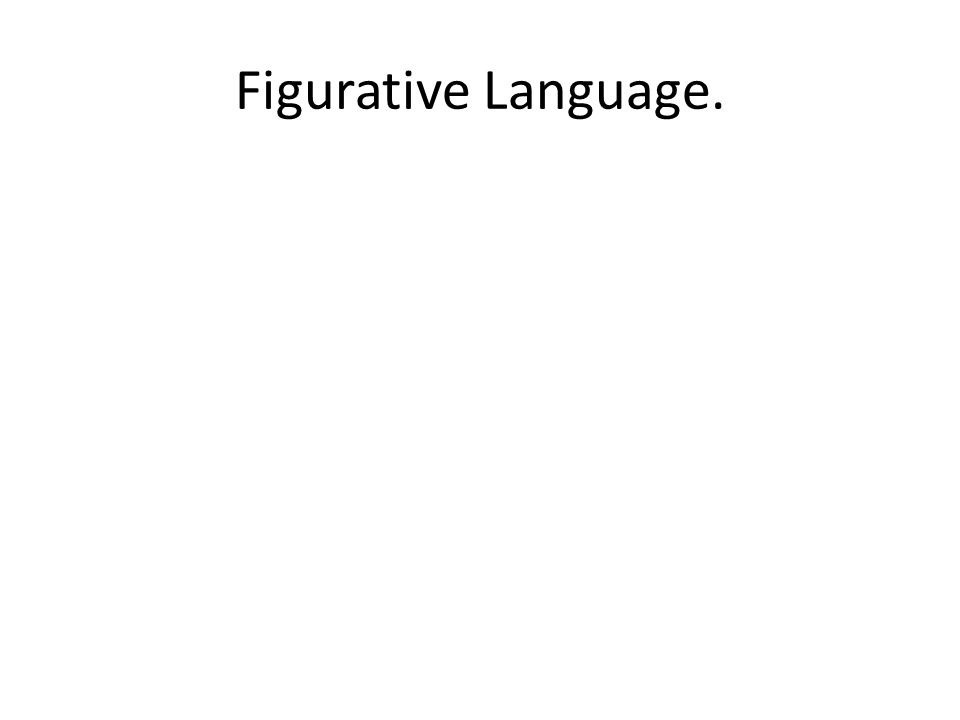 Figurative Language.