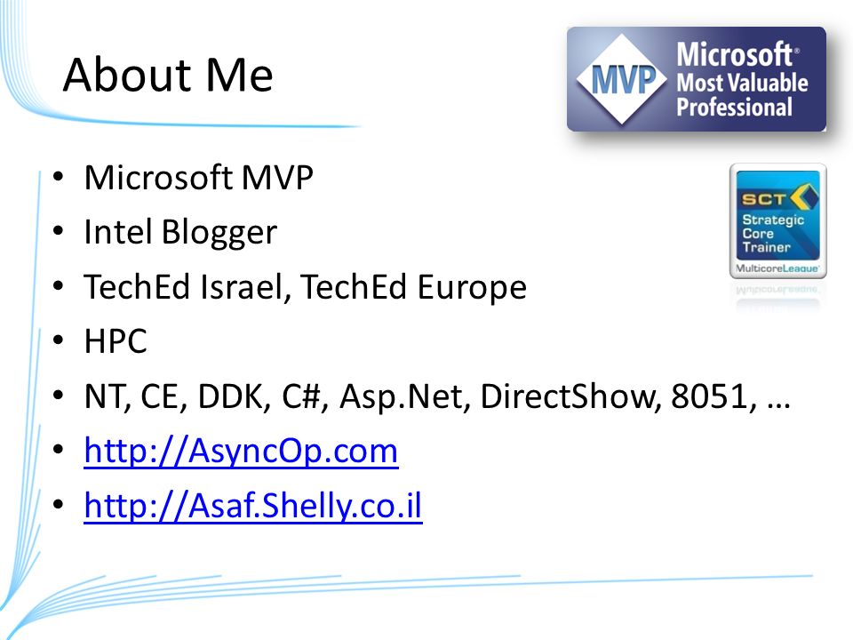The Team About Me Microsoft Mvp Intel Blogger Teched Israel Teched Europe Hpc Nt Ce Ddk C Asp Net Directshow 8051 Ppt Download