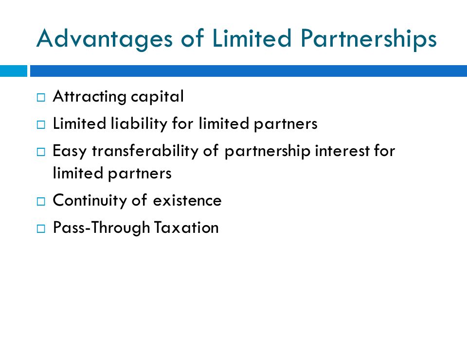 Chapter Four Limited Partnerships Business Entity Created In Accord With State Statutes That Provides Limited Liability To Some Of Its Members Called Ppt Download