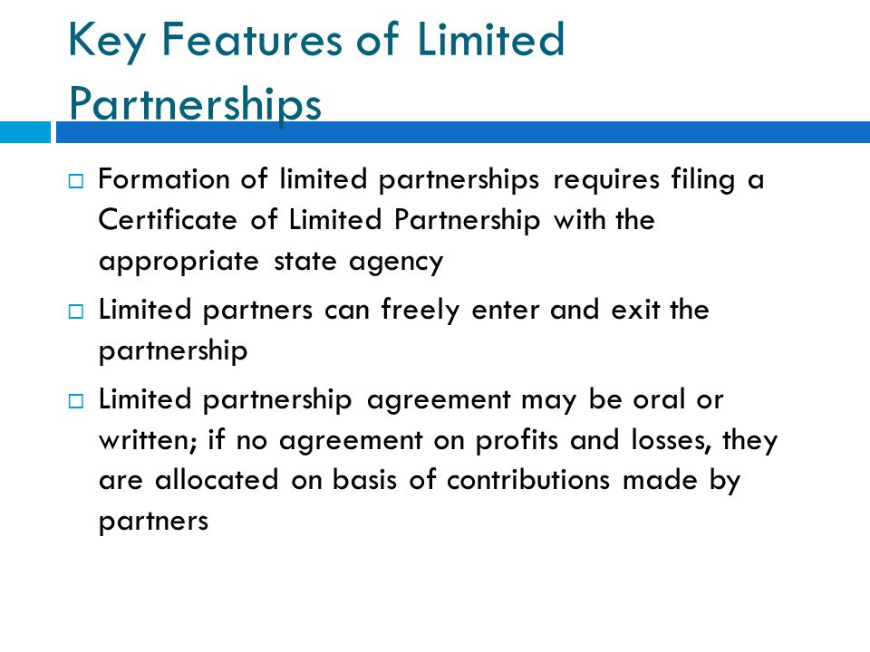 Chapter Four Limited Partnerships Business Entity Created In Accord With State Statutes That Provides Limited Liability To Some Of Its Members Called Ppt Download