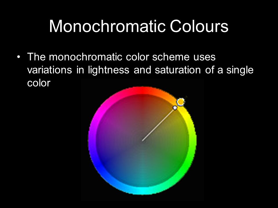 Monochromatic Colours The monochromatic color scheme uses variations in lightness and saturation of a single color.