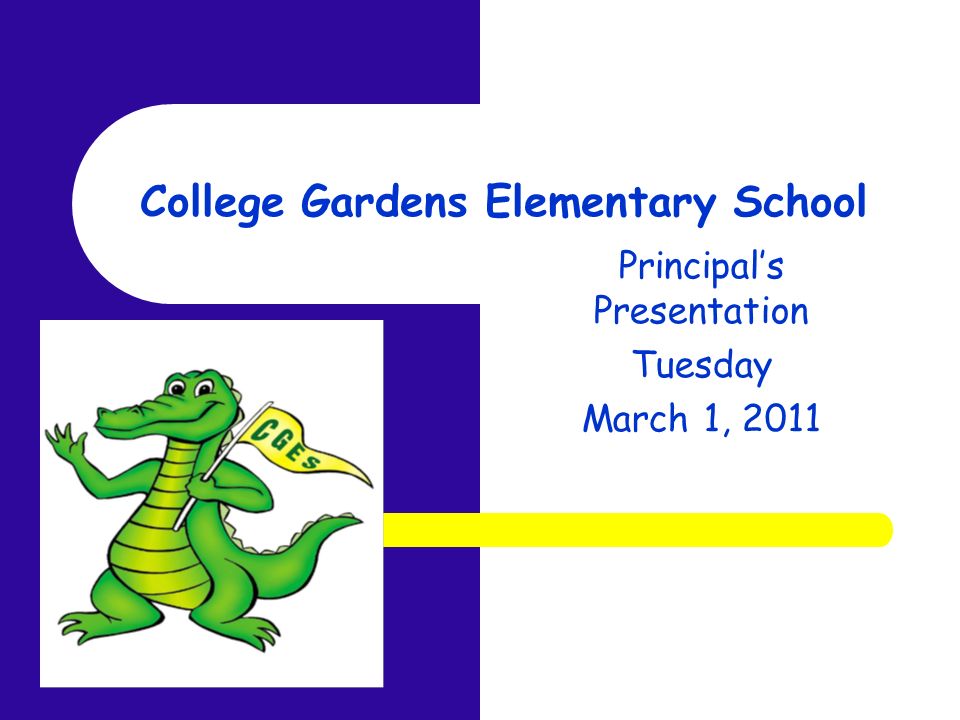 College Gardens Elementary School Principal S Presentation Tuesday