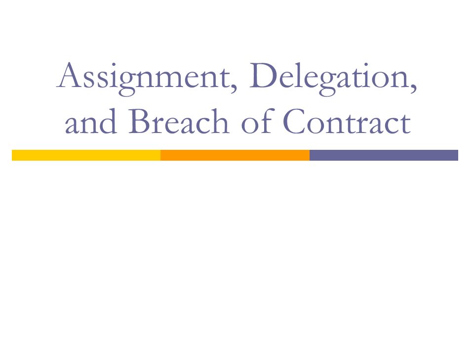 difference between assignment and delegation in contract law