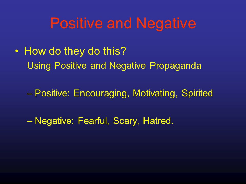 Positive and Negative How do they do this.