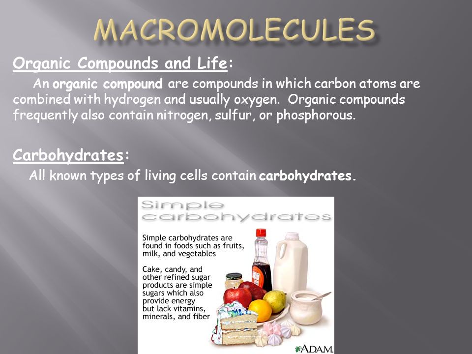 Organic Compounds and Life: An organic compound are compounds in which carbon atoms are combined with hydrogen and usually oxygen.