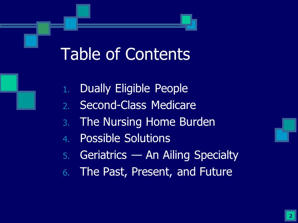2 Table of Contents 1. Dually Eligible People 2. Second-Class Medicare 3.