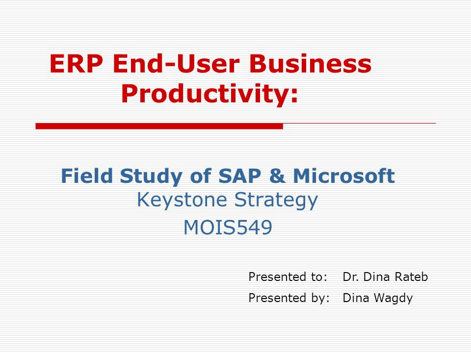 erp end user business productivity field study of sap microsoft