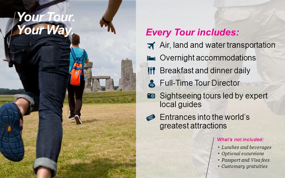 Your Tour. Your Way.
