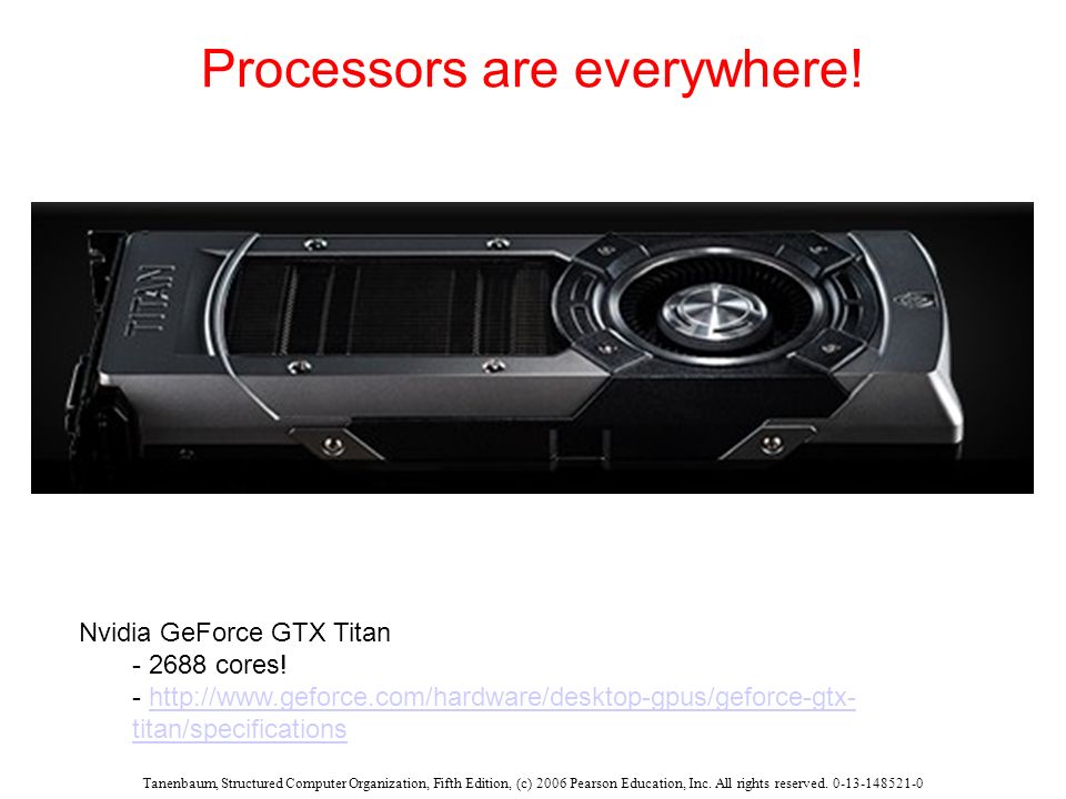 Processors are everywhere.