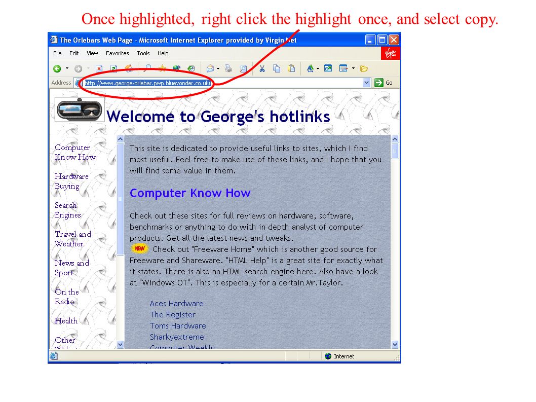 Once highlighted, right click the highlight once, and select copy.