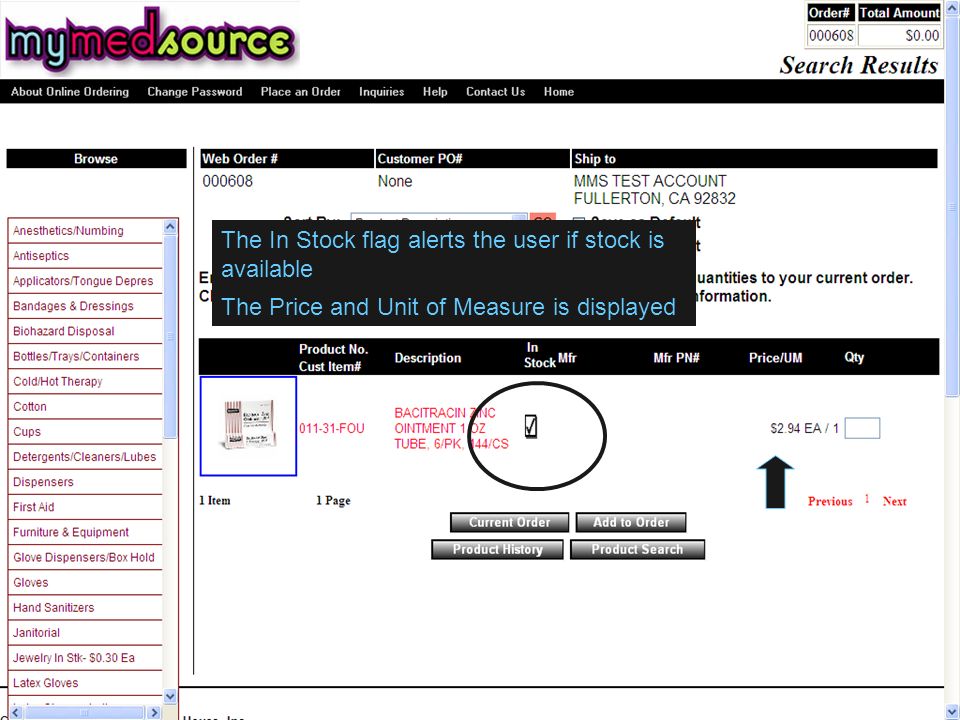 The In Stock flag alerts the user if stock is available The Price and Unit of Measure is displayed