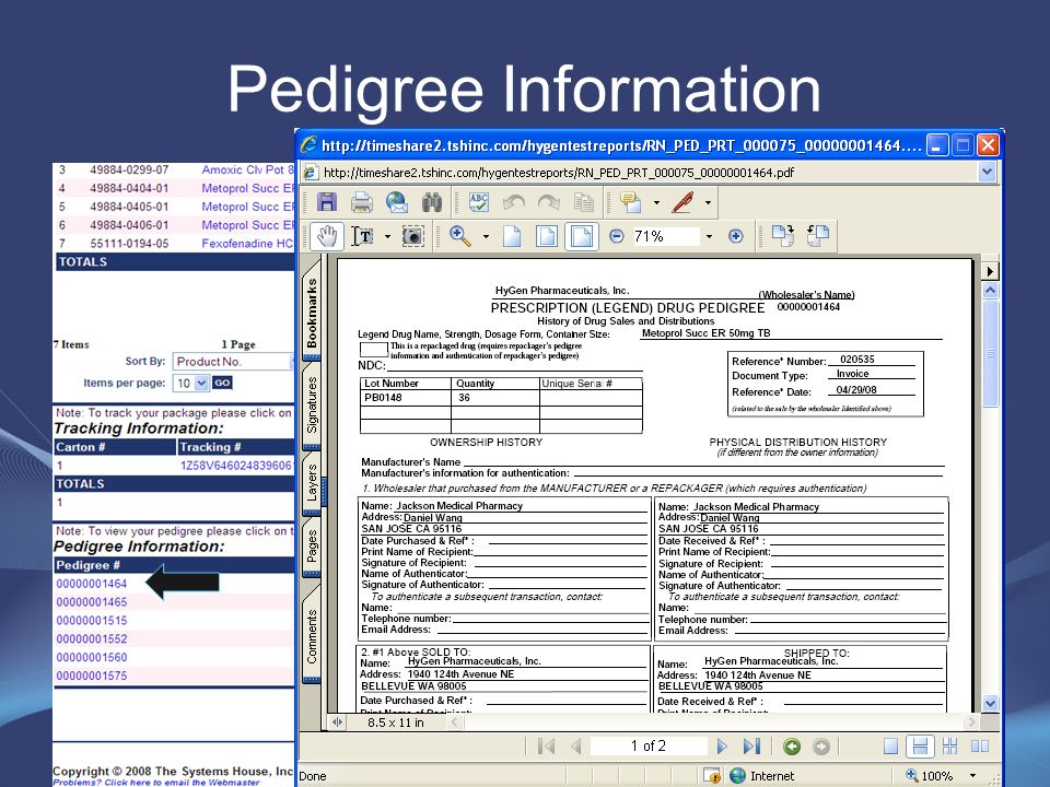 Pedigree Information At the bottom of the Shipment Inquiry, the user can access any Pedigree forms that are associated with the order