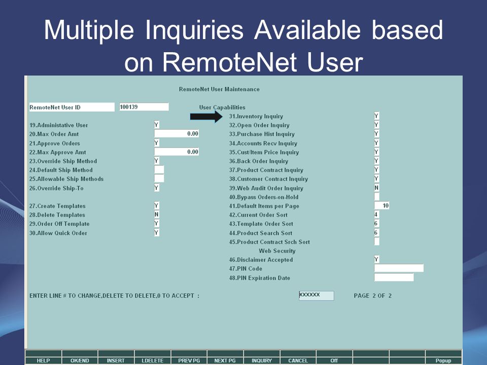 Multiple Inquiries Available based on RemoteNet User