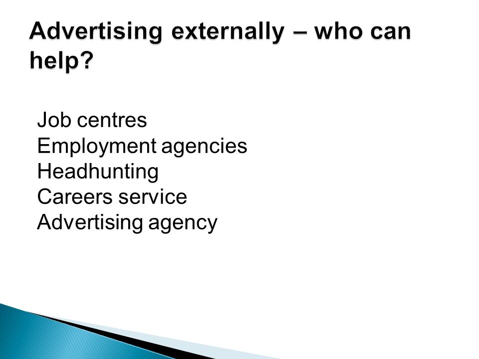 Job centres Employment agencies Headhunting Careers service Advertising agency