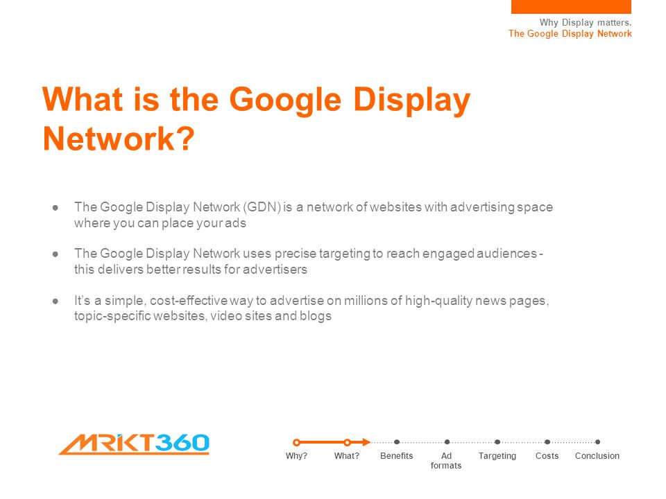 Why Display matters. The Google Display Network What is the Google Display Network.