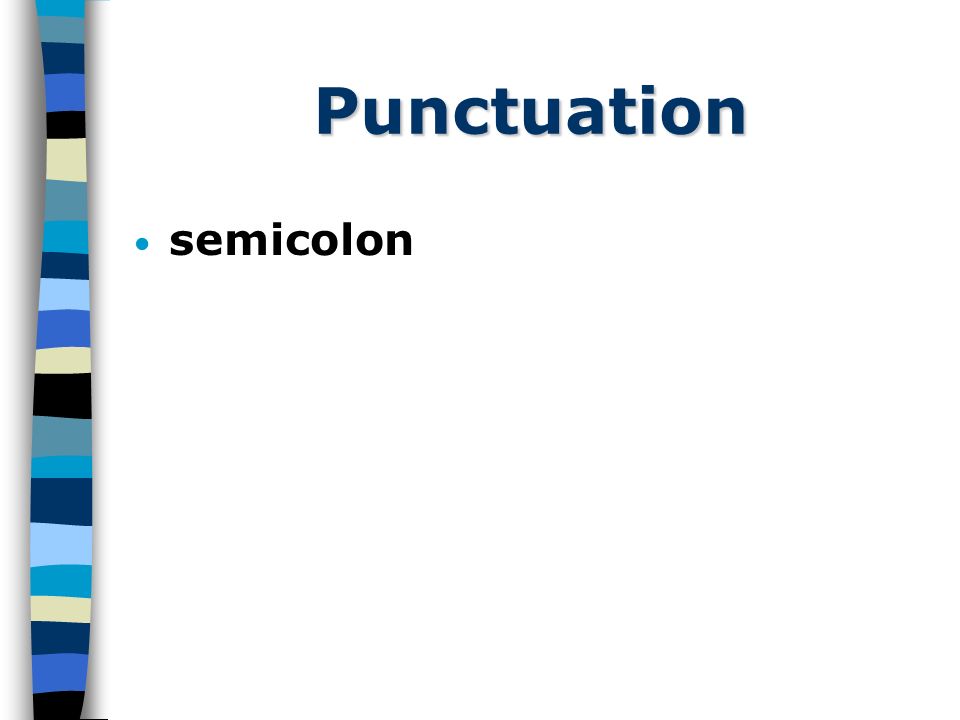 Punctuation semicolon