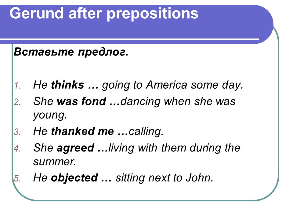 Герундий в английском правило. Write герундий. Gerund примеры. Be герундий. Live герундий.