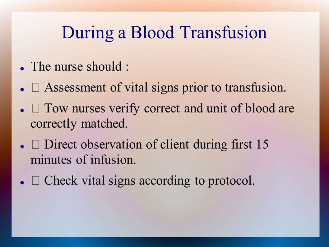 Blood Transfusion Done By Mrs Eman Rizk Definition Blood Transfusion Is The Process Of Transferring Blood Or Blood Based Products From One Person Ppt Download