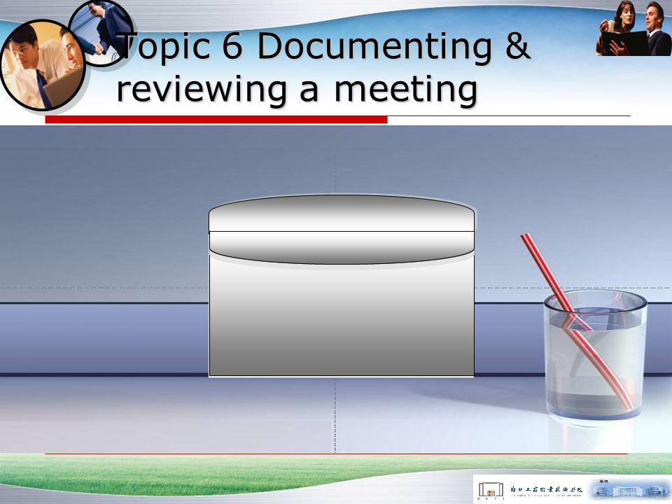 Topic 5 Running a meeting Stating the purpose of the meeting Making introductions Controlling the meeting