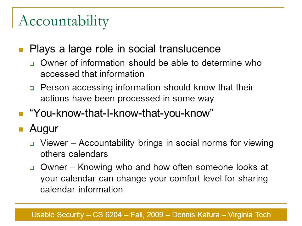 Usable Security – CS 6204 – Fall, 2009 – Dennis Kafura – Virginia Tech 