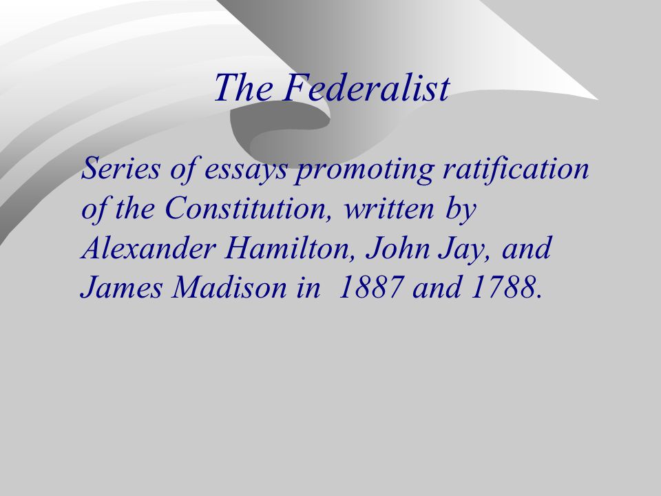 was a series of essays promoting ratification of the constitution