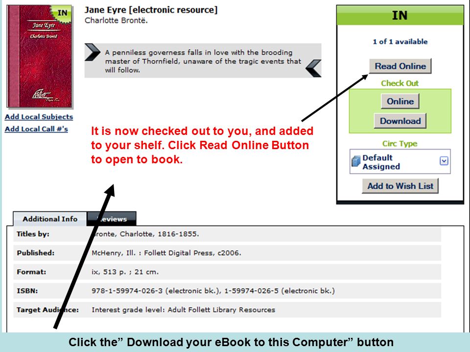 Click the Download your eBook to this Computer button It is now checked out to you, and added to your shelf.