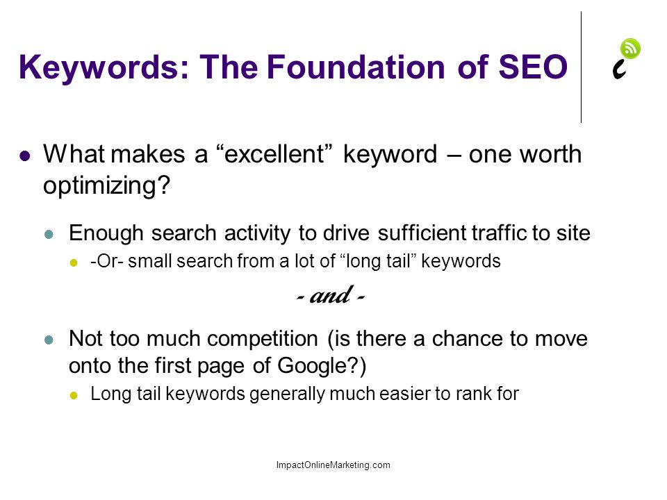 Keywords: The Foundation of SEO What makes a excellent keyword – one worth optimizing.