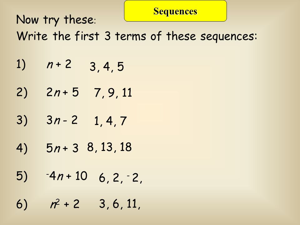Chapter 6 Sequences And Series Look At These Number Sequences Carefully Can You Guess The Next 2 Numbers What About Guess The Rule Ppt Download