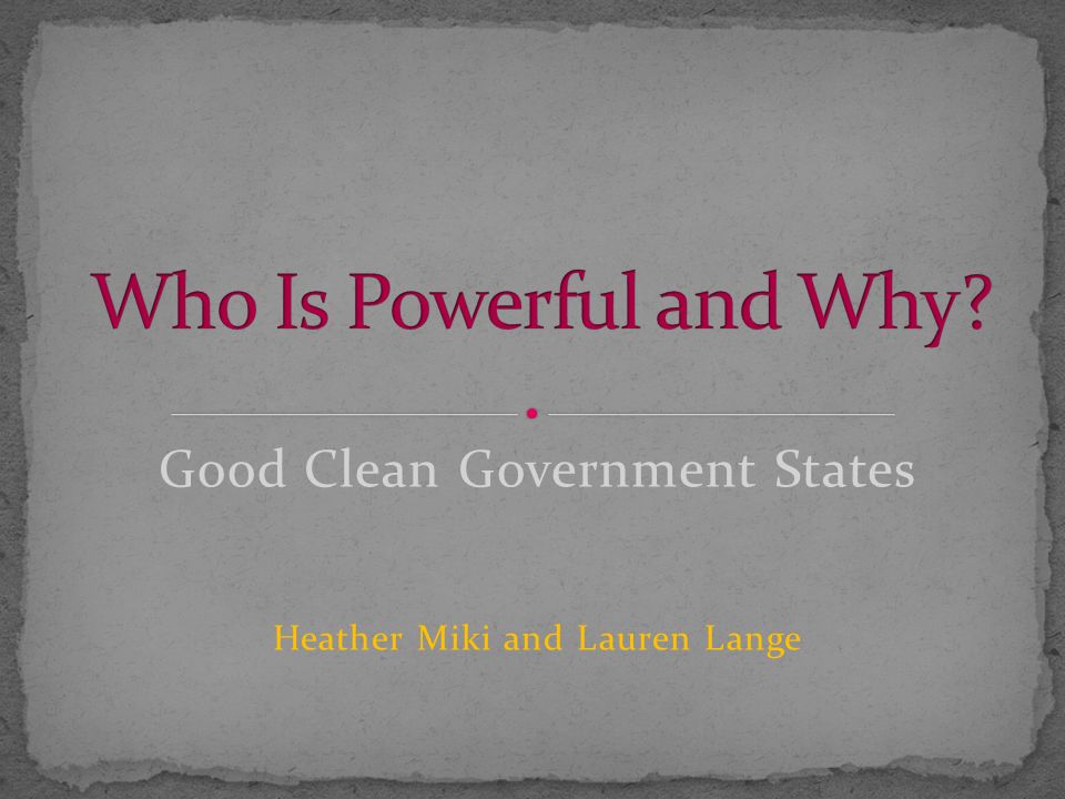 Good Clean Government States Heather Miki and Lauren Lange