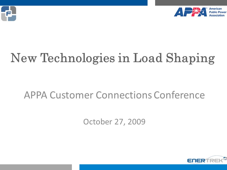 New Technologies in Load Shaping APPA Customer Connections Conference