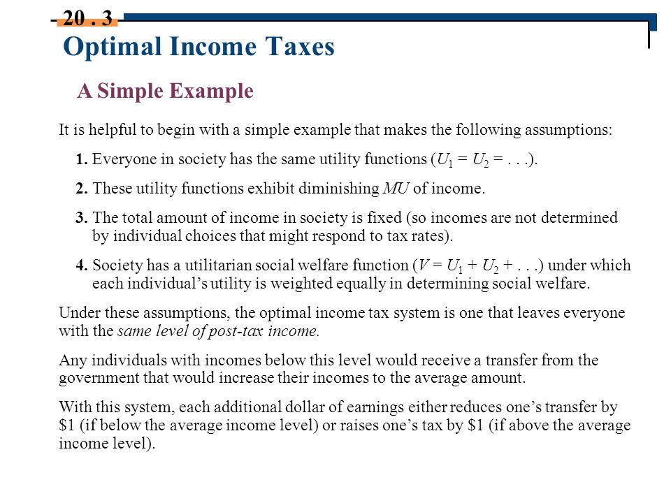 Optimal Income Taxes 20.