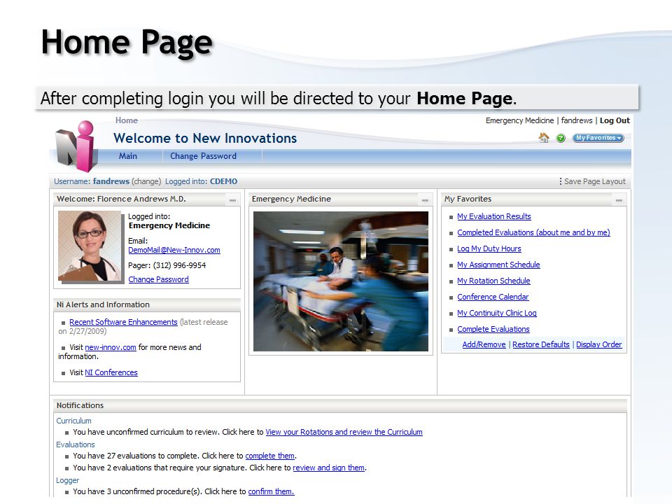 Home Page After completing login you will be directed to your Home Page.