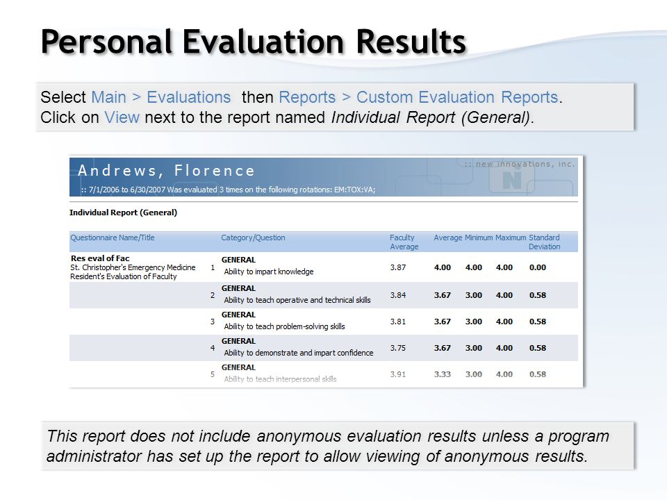 Select Main > Evaluations then Reports > Custom Evaluation Reports.