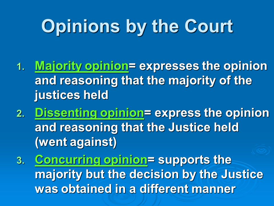 Opinions by the Court 1.