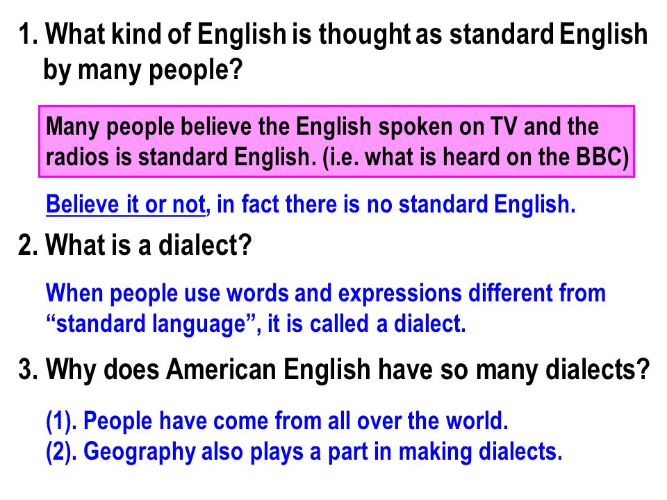 Reading What kind of English is thought as standard English by 