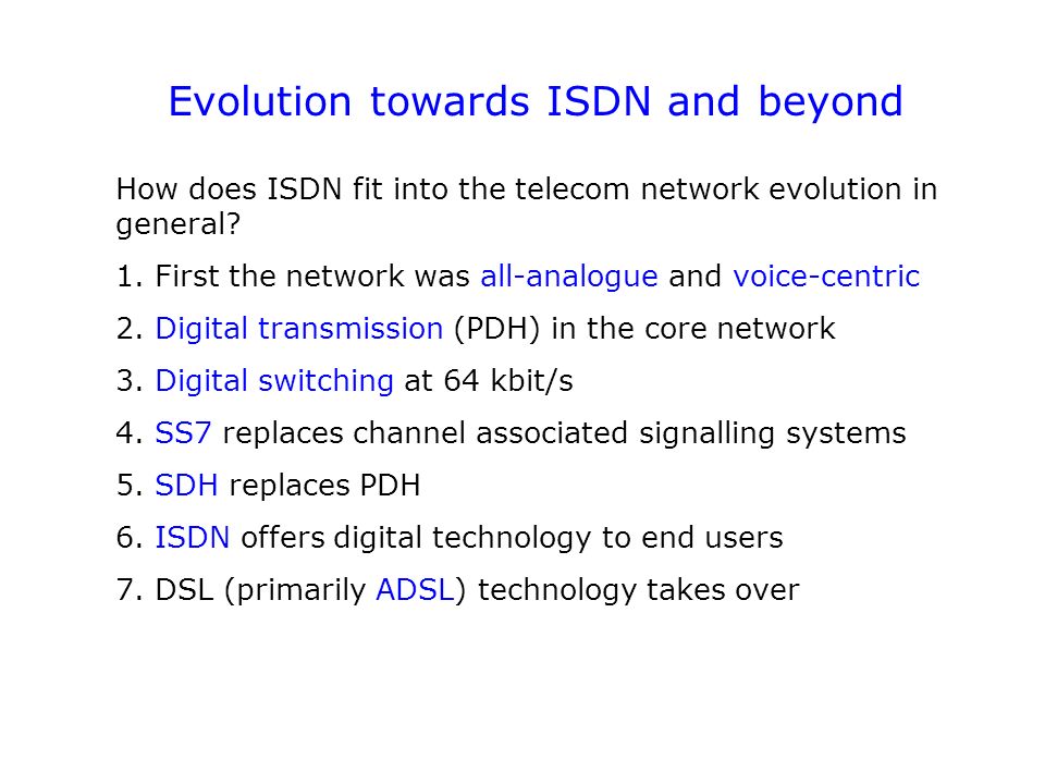 ISDN Integrated Services Digital Network definition of ISDN evolution to  ISDN and beyond ISDN services basic BRA / PRA architecture protocols &  signalling. - ppt download