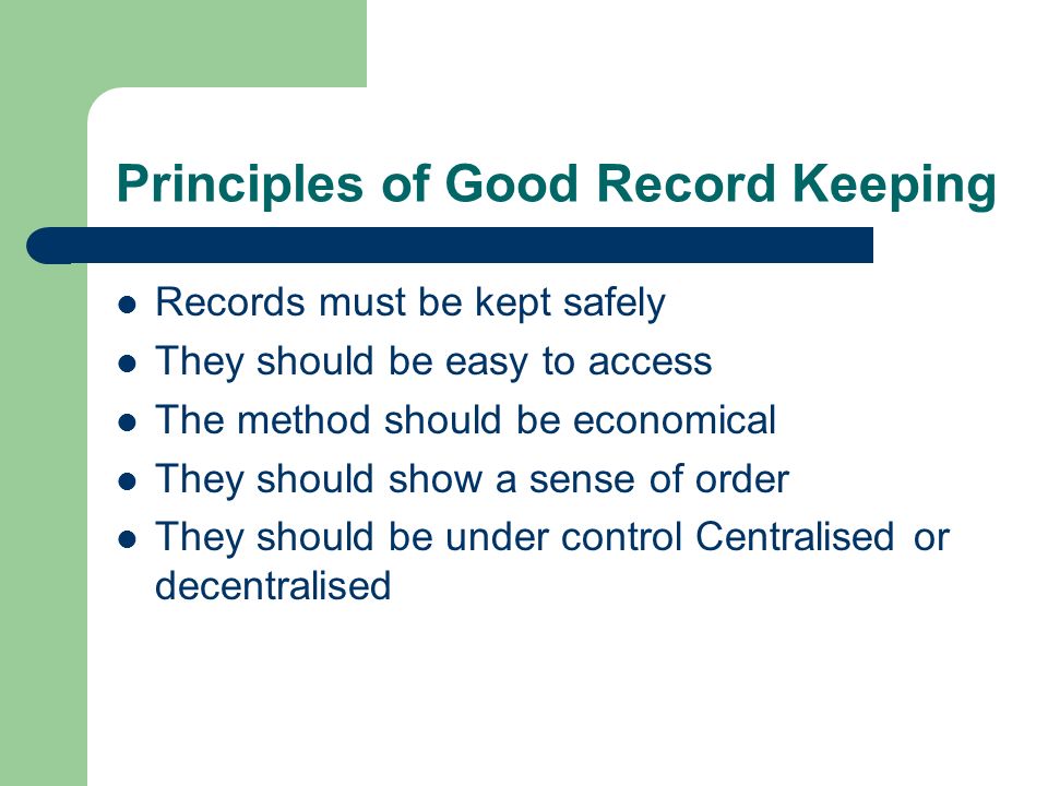 RECORD KEEPING IN EDUCATIONAL INSTITUTIONS. The Basics of Record Keeping A  record is a written account of facts Record keeping is the art of storing  information. - ppt download