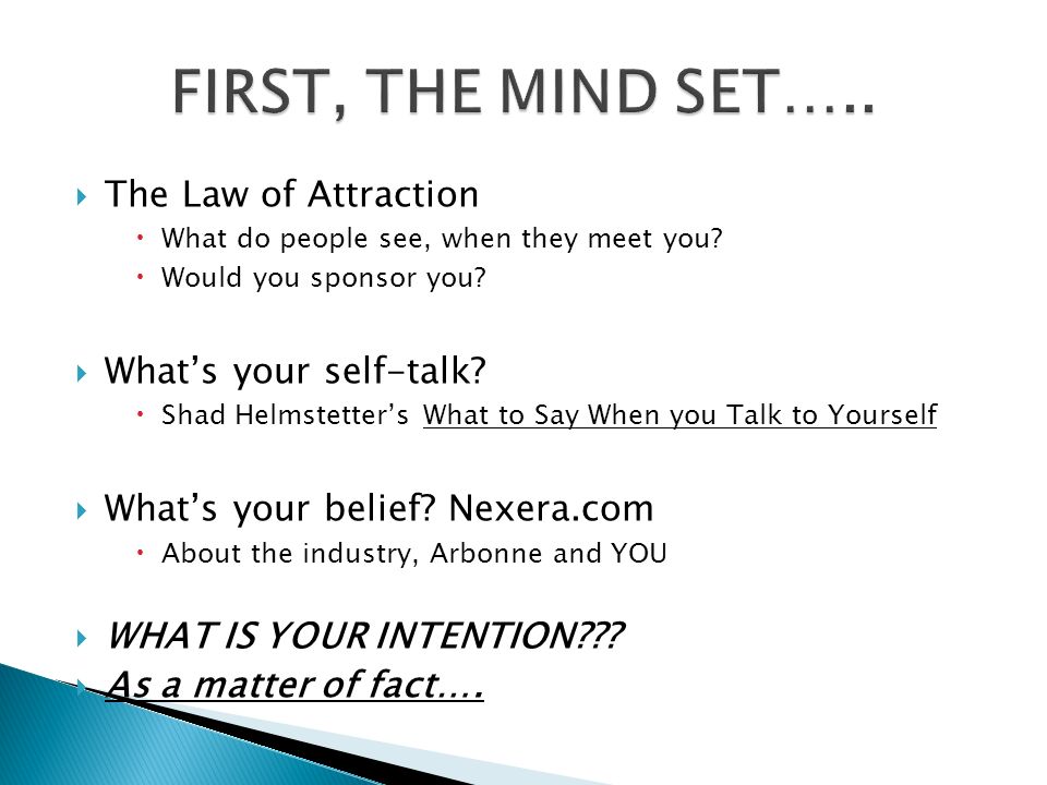 TThe Law of Attraction WWhat do people see, when they meet you.