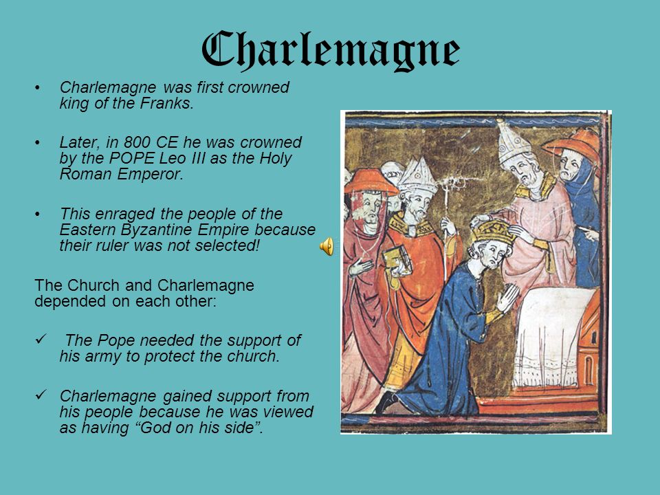 Charlemagne became king of the Franks in 768 A.D.