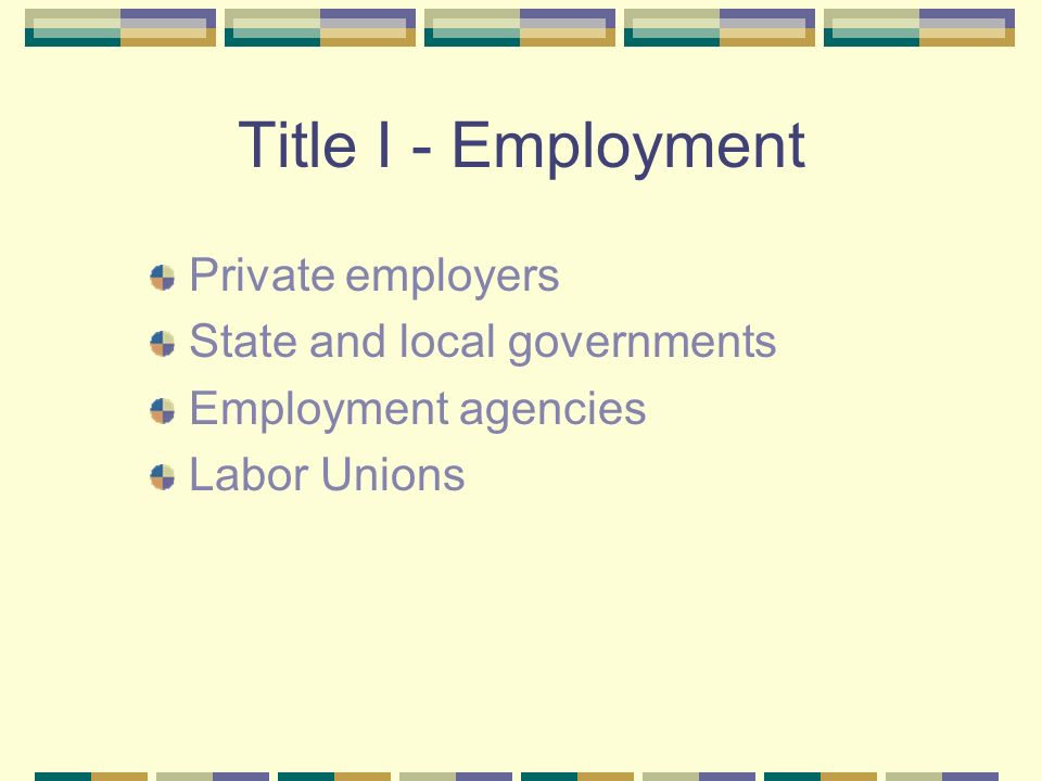 Americans With Disabilities Act Title 1 Employment Ppt Download - 