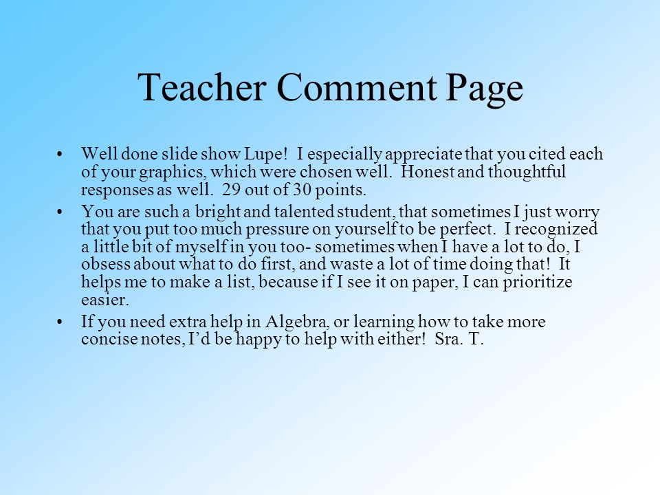 Teacher Comment Page Well done slide show Lupe.