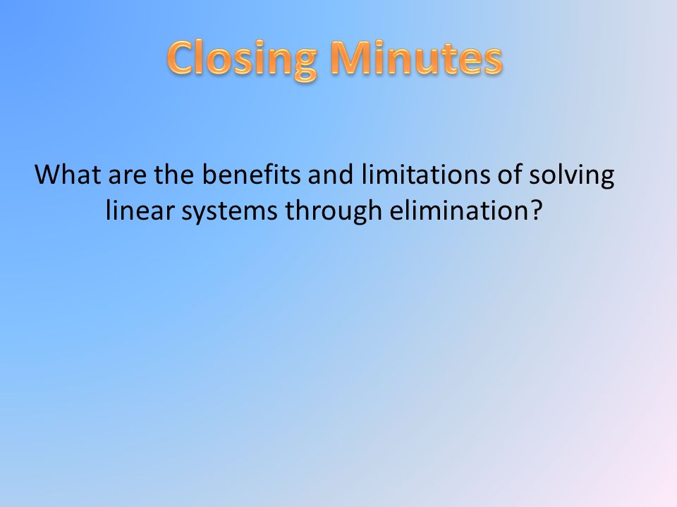 What are the benefits and limitations of solving linear systems through elimination