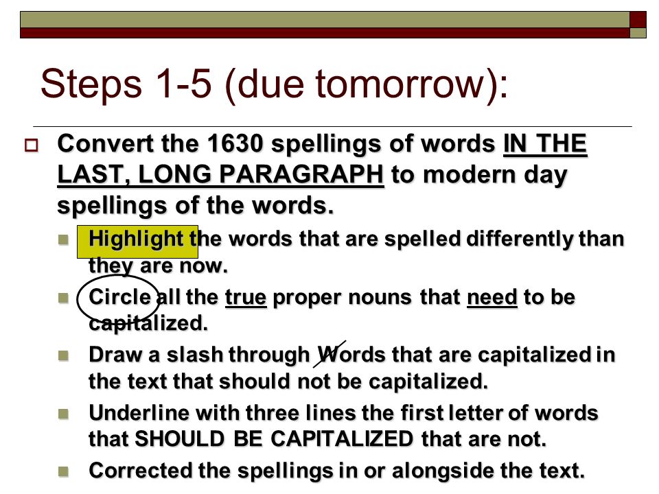  Convert the 1630 spellings of words IN THE LAST, LONG PARAGRAPH to modern day spellings of the words.