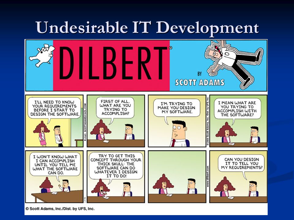 Undesirable IT Development