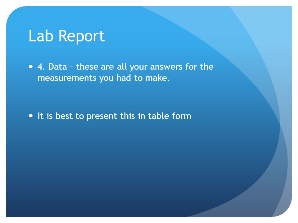 Lab Report 4. Data – these are all your answers for the measurements you had to make.