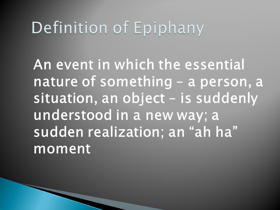 stemning nok skrædder Literary Term. An event in which the essential nature of something – a  person, a situation, an object – is suddenly understood in a new way; a  sudden. - ppt download