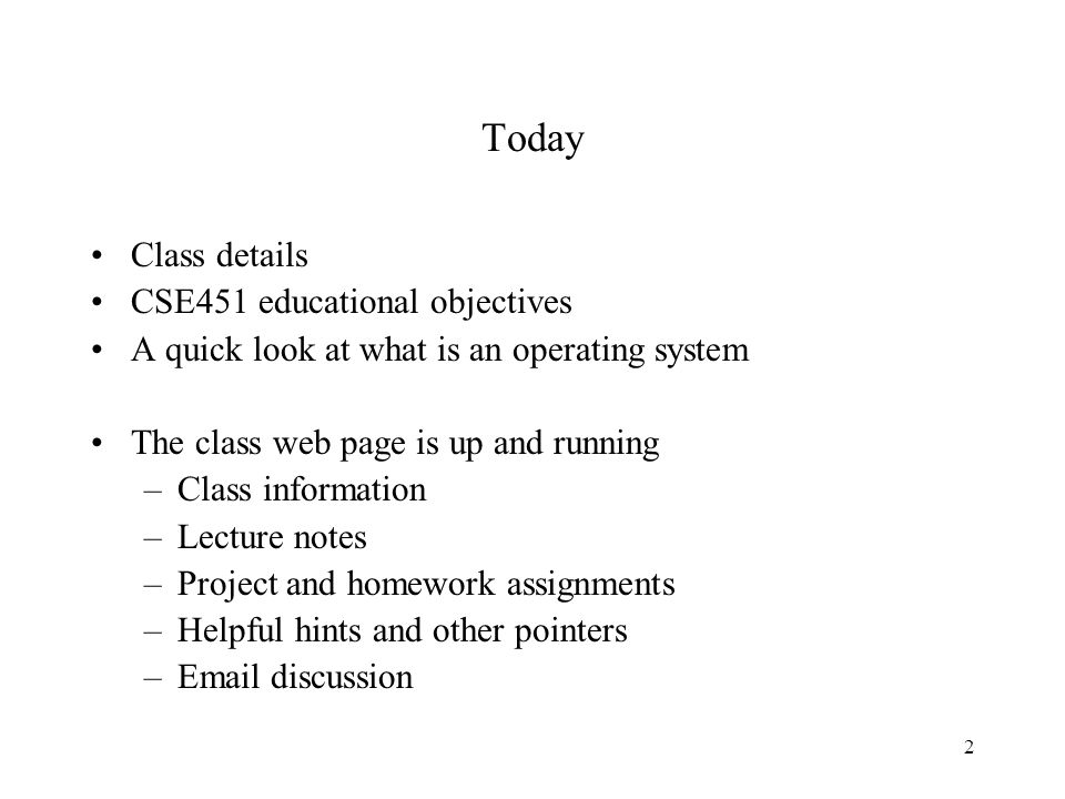 1 CSE451 Introduction To Operating Systems Autumn 2002 Gary Kimura ...